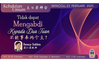 Khotbah Kebaktian Umum 2 – 23 Februari 2025