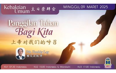 Khotbah Kebaktian Umum 2 – 9 Maret 2025
