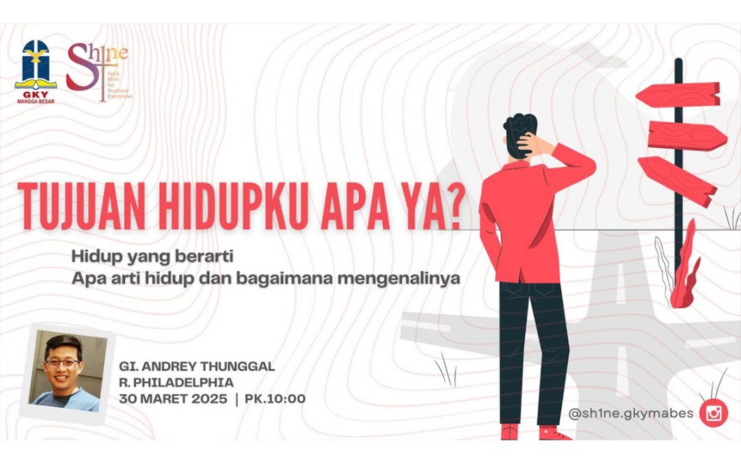 Khotbah Kebaktian Umum 4 –  30 Maret 2025