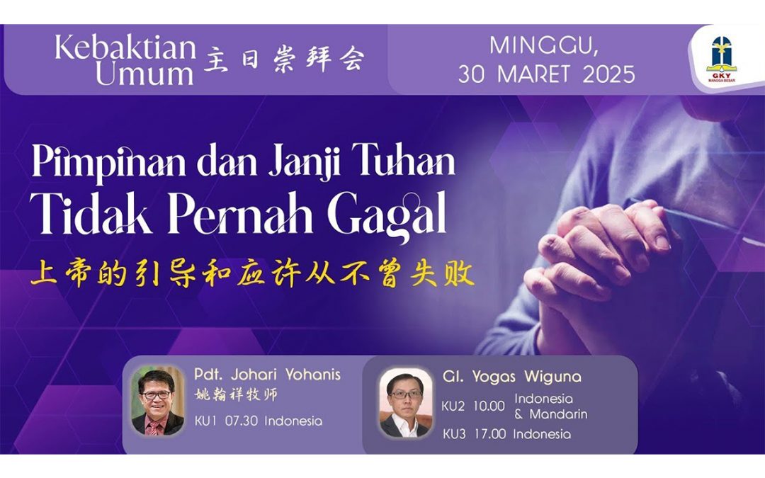 Khotbah Kebaktian Umum 2 – 30 Maret 2025