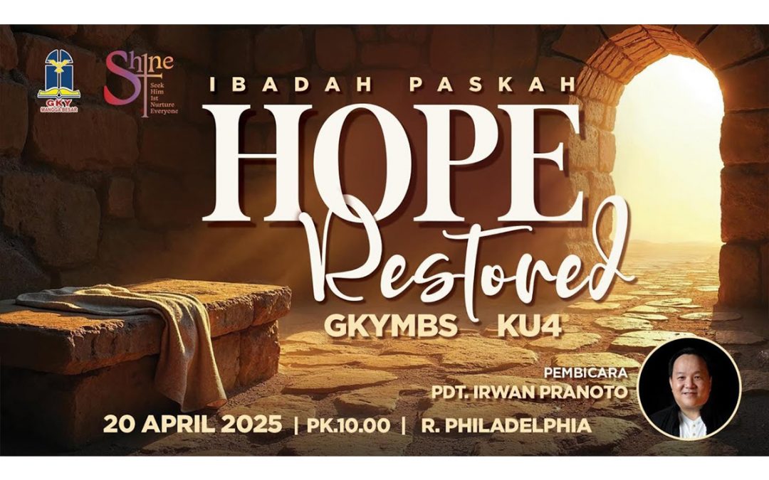 Khotbah Kebaktian Umum 4 – 20 April 2025