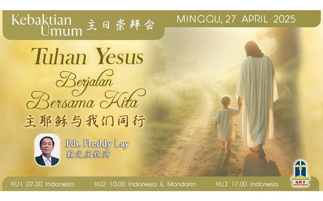 Khotbah Kebaktian Umum 2 – 27 April 2025