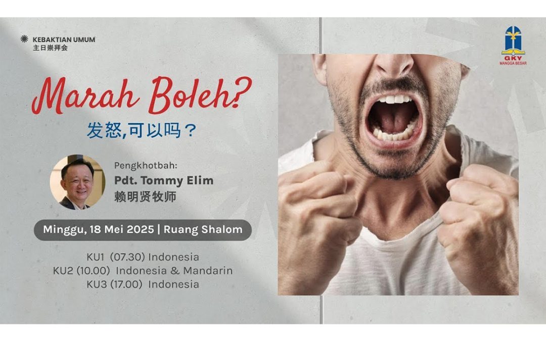 Khotbah Kebaktian Umum 2 – 18 Mei 2025
