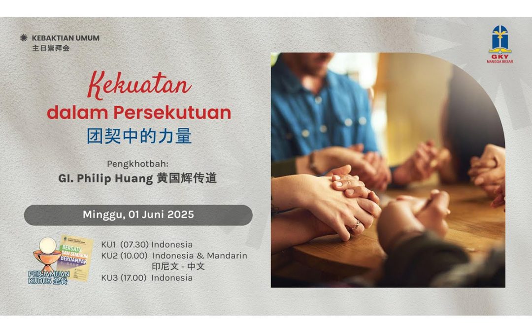 Khotbah Kebaktian Umum 2 – 1 Juni 2025