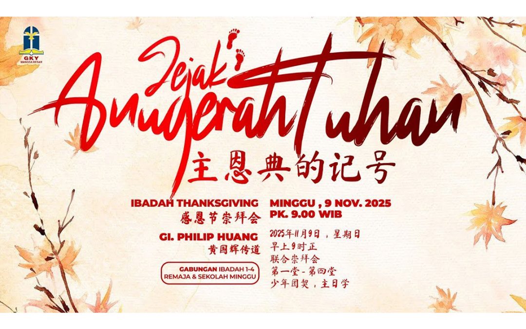 Khotbah Ibadah Khusus Thanksgiving – 9 November 2025