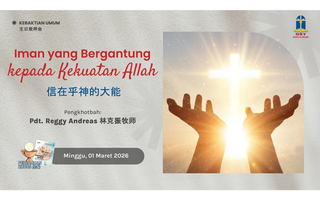 Khotbah Kebaktian Umum 2 – 1 Maret 2026