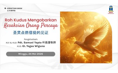 Khotbah Kebaktian Umum 2 – 24 Mei 2026
