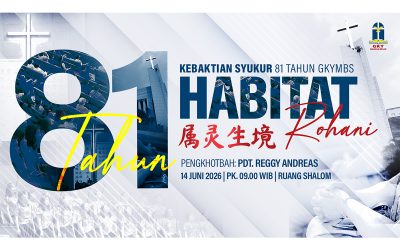 Khotbah Ibadah Syukur HUT 81 tahun GKY Mangga Besar – 14 Juni 2026
