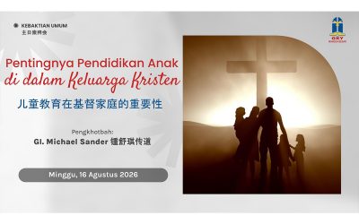 Khotbah Kebaktian Umum 2 – 16 Agustus 2026